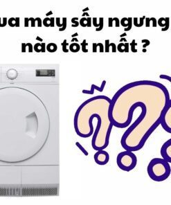 máy sấy ngưng tụ loại nào tốt