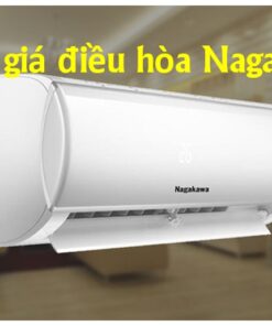 Bảng báo giá máy điều hòa Nagakawa