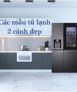các mẫu tủ lạnh 2 cánh đẹp