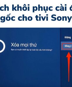 cách cài đặt lại settings cho tivi sony