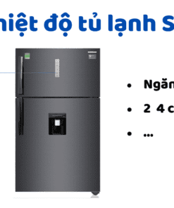 Cách điều Chỉnh Nhiệt độ Tủ Lạnh Samsung