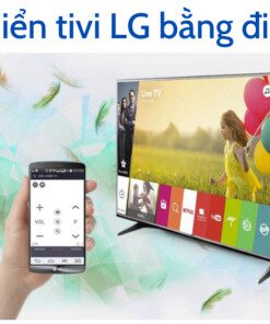 Cách điều khiển tivi LG bằng điện thoại
