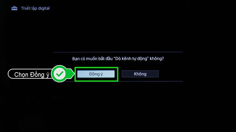Cuối cùng, bạn cần nhấp nút Đồng ý để quá trình dò kênh được diễn ra.
