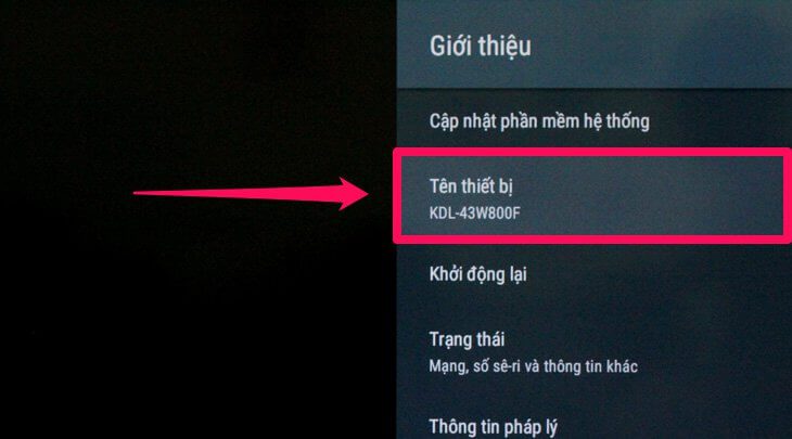 Chọn mục giới thiệu để kiểm tra tên trên Android tivi Sony