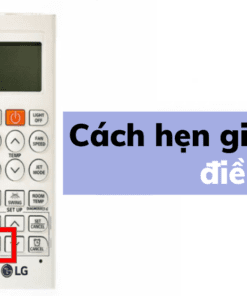 Cách Hẹn Giờ điều Hoà Lg