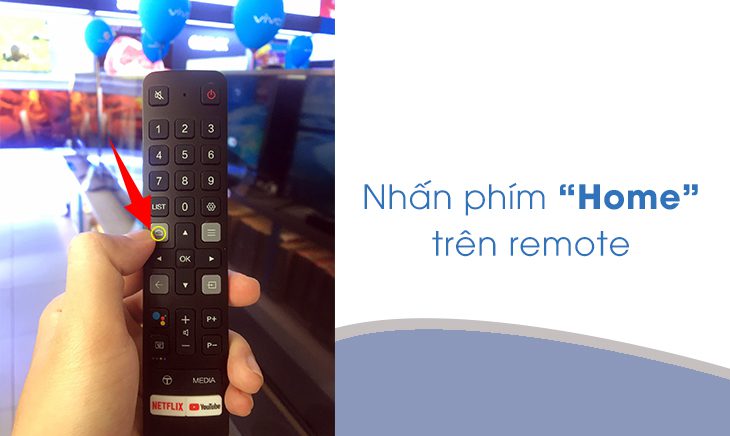 nhấn nút HOme trên remote