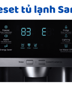 cach-reset-tu-lanh-samsung-247x296-1-1 Cách Reset Tủ Lạnh Samsung
