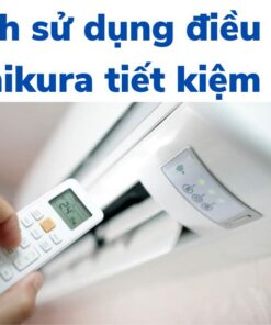 cach-su-dung-dieu-hoa-sumikura-tiet-kiem-dien-247x296-1-2 Cách sử dụng điều hòa Sumikura tiết kiệm điện