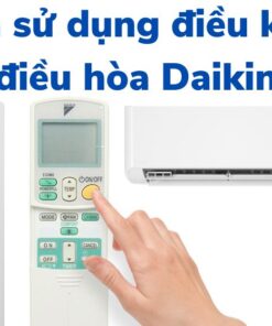 Cách sử dụng điều khiển điều hòa Daikin 1 và 2 chiều, Inverter
