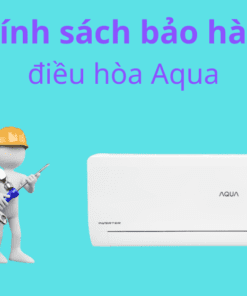 Bảo hành máy lạnh Aqua mấy năm