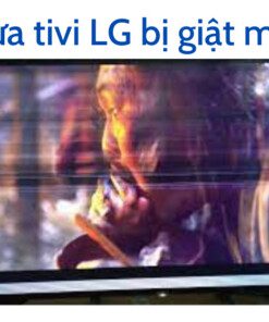 tivi LG bị nháy màn hình