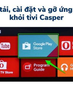 cách tải ứng dụng trên tivi casper