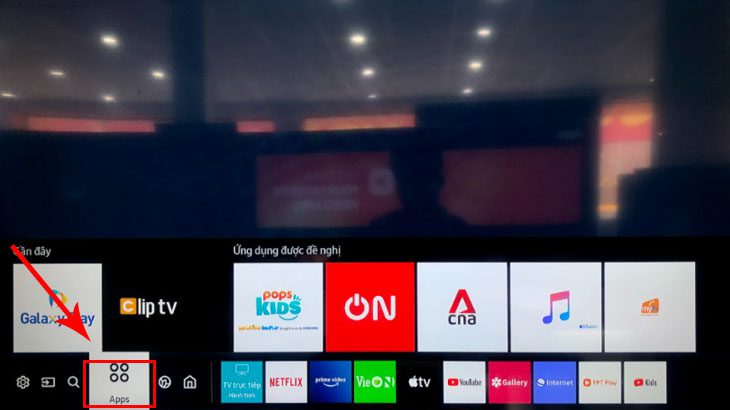 Trên tivi, bạn di chuyển qua để tìm chọn đến mục APPS