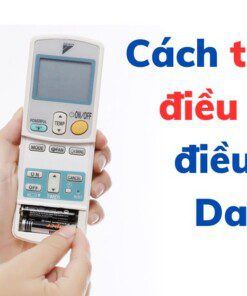 Cách thay pin điều khiển điều hòa Daikin