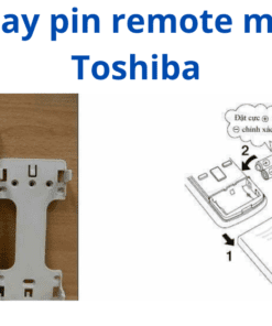 Cách Thay Pin Remote Máy Lạnh Toshiba
