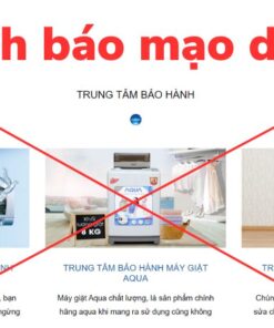 Cảnh báo mạo danh trung tâm bảo hành Aqua
