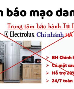 Cánh Báo Mạo Danh Trung Tâm Bảo Hành Electrolux