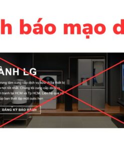 Cảnh báo mạo danh trung tâm bảo hành LG