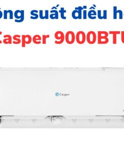 Công suất điều hòa Casper 9000 BTU