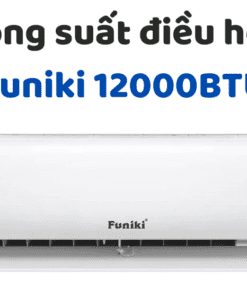 Công Suất điều Hòa Funiki 12000btu