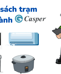 Danh sách các trạm bảo hành Casper (đủ 64 tỉnh)