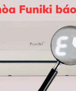 Điều Hòa Funiki Báo Lỗi E4