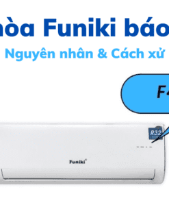 Điều Hòa Funiki Báo Lỗi F4