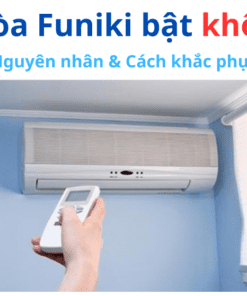 Điều Hòa Funiki Bật Không Lên