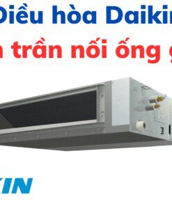 Điều hòa âm trần nối ống gió Daikin