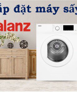 Cách lắp đặt máy sấy quần áo Galanz