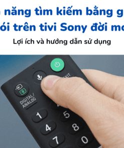 Khám phá tính năng tìm kiếm bằng giọng nói trên tivi Sony đời mới