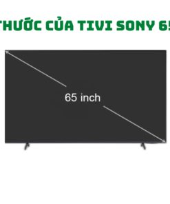 Kích thước tivi Sony 65 inch