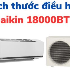 Kích thước điều hoà Daikin 18000BTU