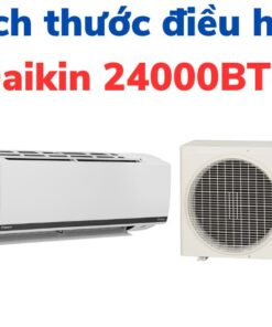 Kích thước điều hoà Daikin 24000 BTU
