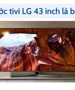 Kích thước tivi LG 43 inch
