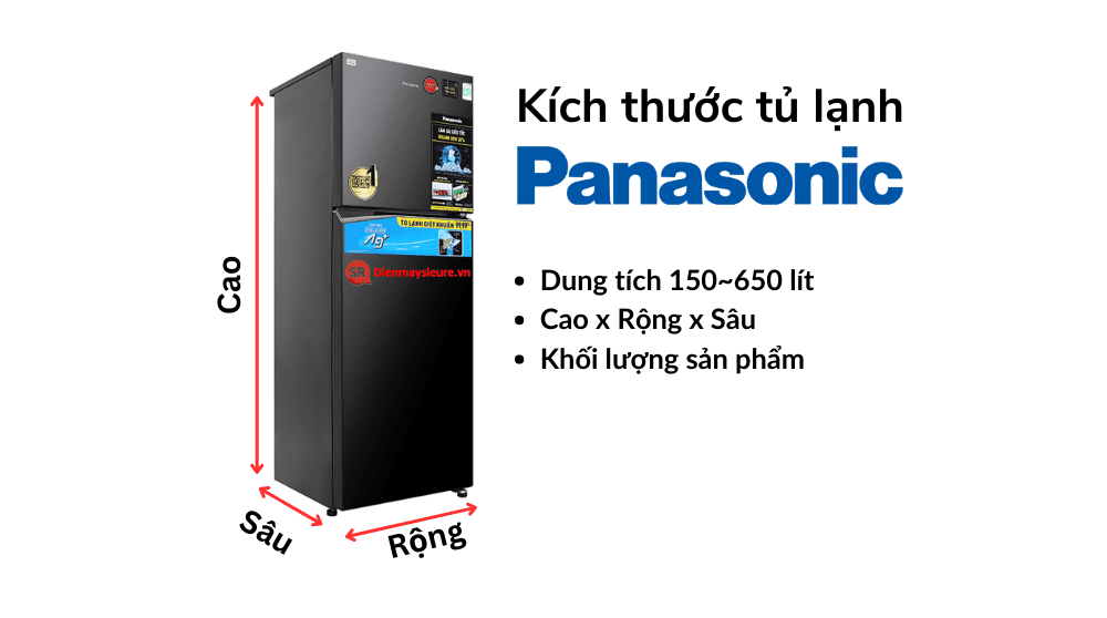 Thông số kích thước tủ lạnh Panasonic: từ 170 tới 650 lít