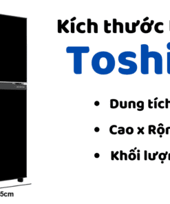 Kích Thước Tủ Lạnh Toshiba