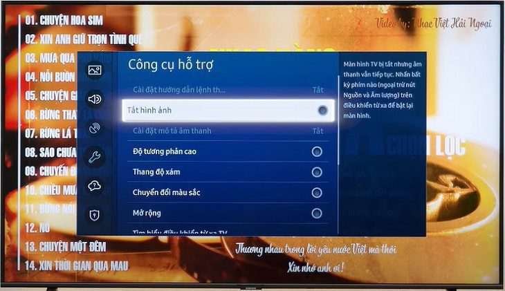 Cuối cùng, bạn chọn Tắt hình ảnh là có thể tắt được hình mà vẫn nghe được nhạc khi đã tắt màn hình tivi samsung
