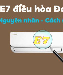 loi-e7-dieu-hoa-daikin-247x296-jpg-1 Lỗi E7 điều hoà Đaikin