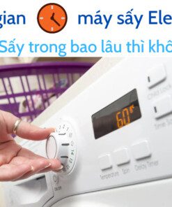 thời gian sấy của máy sấy Electrolux
