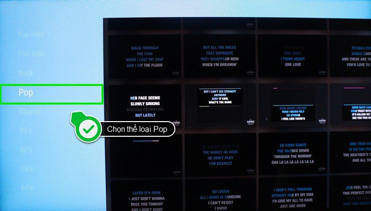 Bước 2: Dùng remote để di chuyển lên xuống và chọn thể loại, bài hát mình thích.