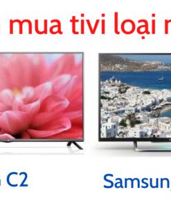 So sánh tivi LG C2 và Samsung QN90B