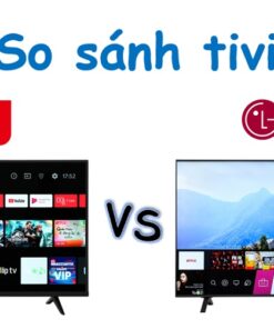 So sánh tivi TCL và LG