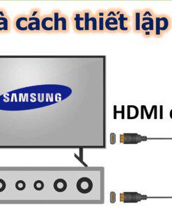 HDMI eARC là gì? Cách thiết lập trên tivi Samsung