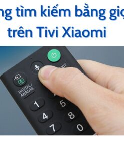 Cách cài đặt giọng nói trên tivi xiaomi