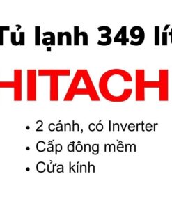Tủ lạnh Hitachi 349 lít
