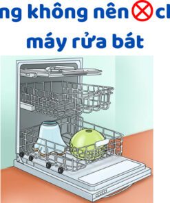 Vật Dụng Không Nên Cho Vào Máy Rửa Bát